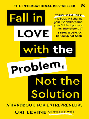 cover image of Fall in Love with the Problem, Not the Solution